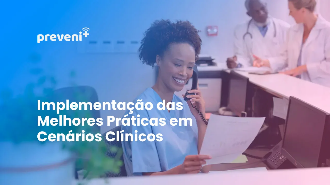 Implementação das melhores práticas em cenários clínicos