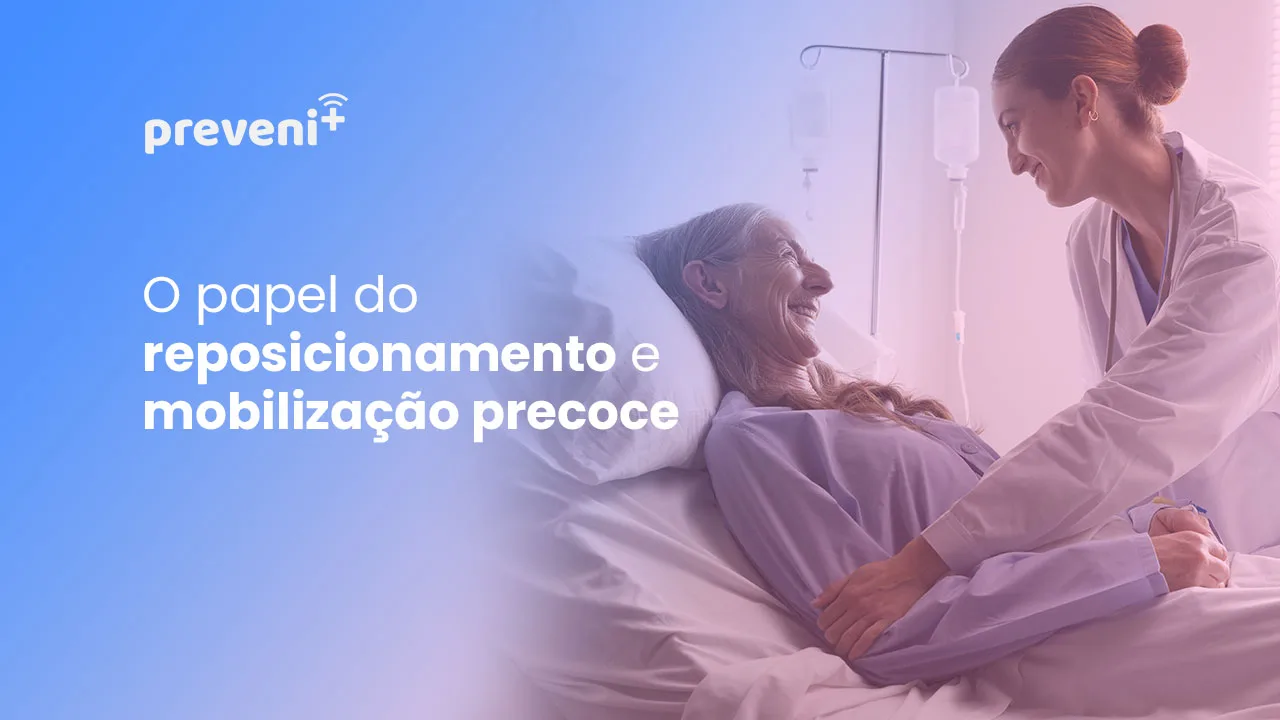O papel do reposicionamento e mobilização precoce