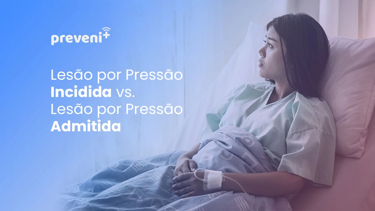 Lesão por pressão incidida vs. lesão por pressão admitida